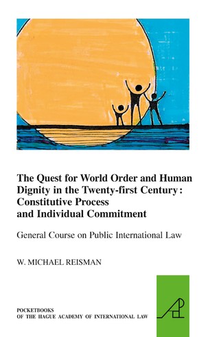 The Quest for World Order and Human Dignity in the Twenty-first Century Constitutive Process and Individual Commitment - Orginal Pdf